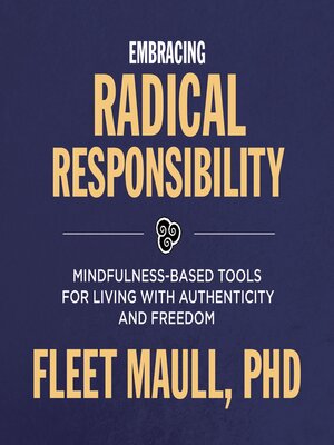cover image of Embracing Radical Responsibility